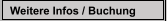 Weitere Infos / Buchung